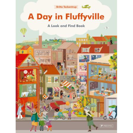 'A DAY IN FLUFFYVILLE: A LOOK AND FIND BOOK' BRITTA TECKENTRUP