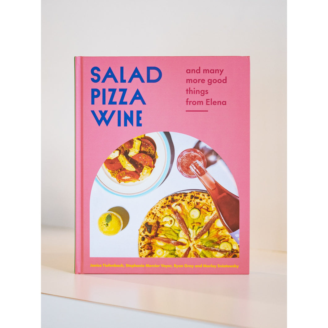 'SALAD, PIZZA, WINE,' JANICE TIEFENBACH, STEPHANIE MERCIER VOYER, RYAN GRAY