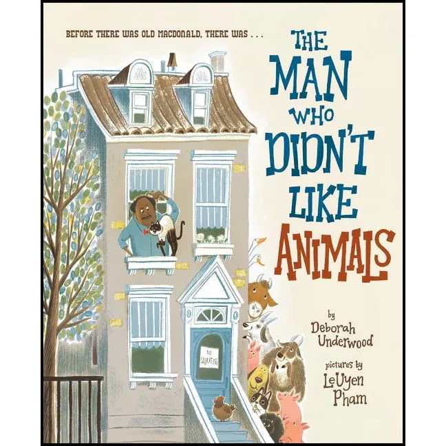 “THE MAN WHO DIDN’T LIKE ANIMALS”, DEBORAH UNDERWOOD