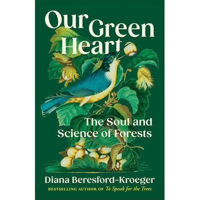 “OUR GREEN HEART” DIANA BERESFORD-KROEGER