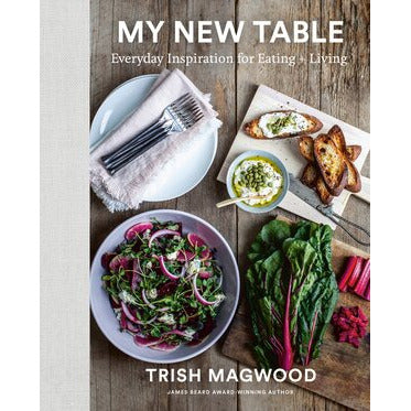 MY NEW TABLE COOKBOOK, TRISH MAGWOOD