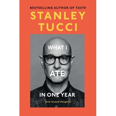 'WHAT I ATE IN ONE YEAR' STANLEY TUCCI